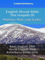 English Slovak Bible - The Gospels III - Matthew, Mark, Luke and John: Basic English 1949 - World English 2000 - Roháčkova Biblia 1936