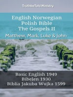 English Norwegian Polish Bible - The Gospels II - Matthew, Mark, Luke & John: Basic English 1949 - Bibelen 1930 - Biblia Jakuba Wujka 1599