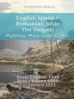 English Spanish Romanian Bible - The Gospels - Matthew, Mark, Luke & John: Basic English 1949 - Reina Valera 1909 - Cornilescu 1921