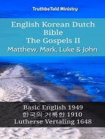 English Korean Dutch Bible - The Gospels II - Matthew, Mark, Luke & John: Basic English 1949 - 한국의 거룩한 1910 - Lutherse Vertaling 1648