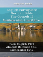 English Portuguese German Bible - The Gospels II - Matthew, Mark, Luke & John: Basic English 1949 - Almeida Recebida 1848 - Lutherbibel 1545