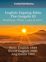 English Tagalog Bible - The Gospels III - Matthew, Mark, Luke and John: Basic English 1949 - World English 2000 - Ang Biblia 1905