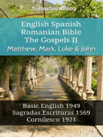 English Spanish Romanian Bible - The Gospels II - Matthew, Mark, Luke & John: Basic English 1949 - Sagradas Escrituras 1569 - Cornilescu 1921