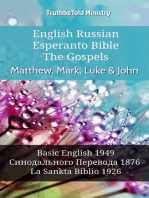 English Russian Esperanto Bible - The Gospels - Matthew, Mark, Luke & John: Basic English 1949 - Синодального Перевода 1876 - La Sankta Biblio 1926