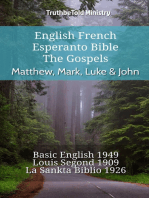 English French Esperanto Bible - The Gospels - Matthew, Mark, Luke & John: Basic English 1949 - Louis Segond 1910 - La Sankta Biblio 1926