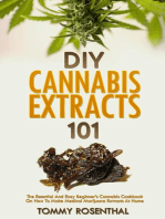 DIY Cannabis Extracts 101: The Essential And Easy Beginner’s Cannabis Cookbook On How To Make Medical Marijuana Extracts At Home: Cannabis Books, #2