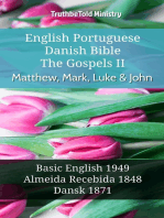 English Portuguese Danish Bible - The Gospels II - Matthew, Mark, Luke & John: Basic English 1949 - Almeida Recebida 1848 - Dansk 1871