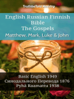 English Russian Finnish Bible - The Gospels - Matthew, Mark, Luke & John: Basic English 1949 - Синодального Перевода 1876 - Pyhä Raamattu 1938