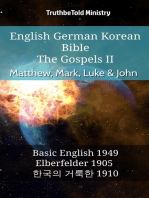 English German Korean Bible - The Gospels II - Matthew, Mark, Luke & John: Basic English 1949 - Elberfelder 1905 - 한국의 거룩한 1910