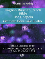 English Russian Czech Bible - The Gospels - Matthew, Mark, Luke & John: Basic English 1949 - Синодального Перевода 1876 - Bible Kralická 1613