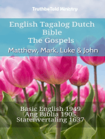 English Tagalog Dutch Bible - The Gospels - Matthew, Mark, Luke & John: Basic English 1949 - Ang Biblia 1905 - Statenvertaling 1637