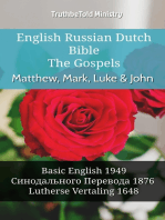 English Russian Dutch Bible - The Gospels II - Matthew, Mark, Luke & John: Basic English 1949 - Синодального Перевода 1876 - Lutherse Vertaling 1648