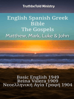 English Spanish Greek Bible - The Gospels - Matthew, Mark, Luke & John: Basic English 1949 - Reina Valera 1909 - Νεοελληνική Αγία Γραφή 1904