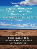 English Portuguese Romanian Bible - The Gospels - Matthew, Mark, Luke & John: Basic English 1949 - Almeida Recebida 1848 - Cornilescu 1921