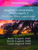 English French Bible - The Gospels V - Matthew, Mark, Luke and John: Basic English 1949 - World English 2000 - Louis Segond 1910