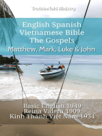 English Spanish Vietnamese Bible - The Gospels - Matthew, Mark, Luke & John: Basic English 1949 - Reina Valera 1909 - Kinh Thánh Việt Năm 1934