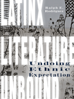 Latinx Literature Unbound: Undoing Ethnic Expectation