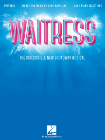 Waitress - Easy Piano Selections: The Irresistible New Broadway Musical