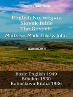 English Norwegian Slovak Bible - The Gospels - Matthew, Mark, Luke & John: Basic English 1949 - Bibelen 1930 - Roháčkova Biblia 1936