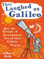 They Laughed at Galileo: