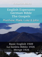 English Esperanto German Bible - The Gospels - Matthew, Mark, Luke & John: Basic English 1949 - La Sankta Biblio 1926 - Menge 1926