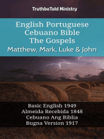 English Portuguese Cebuano Bible - The Gospels - Matthew, Mark, Luke & John: Basic English 1949 - Almeida Recebida 1848 - Cebuano Ang Biblia, Bugna Version 1917