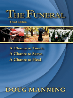 The Funeral: A Chance to Touch, A Chance to Serve, A Chance to Heal