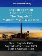 English Spanish Albanian Bible - The Gospels II - Matthew, Mark, Luke & John: Basic English 1949 - Sagradas Escrituras 1569 - Bibla Shqiptare 1884