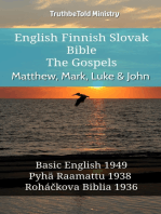 English Finnish Slovak Bible - The Gospels - Matthew, Mark, Luke & John: Basic English 1949 - Pyhä Raamattu 1938 - Roháčkova Biblia 1936