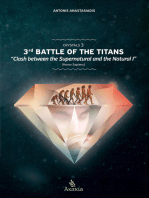 Crystals III: 3rd Battle of the Titans: “The Clash between the Supernatural – Natural I” (Homo sapiens)