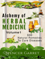 Alchemy of Herbal Medicine- 600 Natural remedies to Cure Diseases: 600 Natural Remedies to Cure Diseases