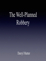The Well-Planned Robbery