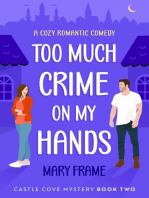Too Much Crime on My Hands: Castle Cove Mystery, #2