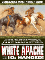 White Apache 10: Hanged!