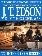 Dusty Fog's Civil War 11: The Bloody Border