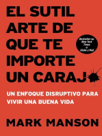 El sutil arte de que te importe un caraj*: Un enfoque disruptivo para vivir una buena vida