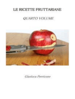 Le Ricette Fruttariane. Quarto volume