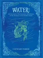 Water: An Account of the Fantastic Adventures of the Presleys of Fox Hollow Farm