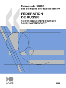 Examens de l'OCDE des politiques de l'investissement : Fédération de Russie 2008 : Renforcer le cadre politique pour l'investissement