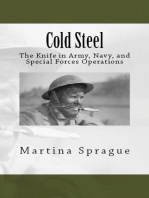 Cold Steel: The Knife in Army, Navy, and Special Forces Operations: Knives, Swords, and Bayonets: A World History of Edged Weapon Warfare, #3