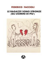 Le ragazze sono stronze (gli uomini di più)