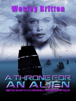 A Throne for an Alien — The Beta Earth Chronicles: Book Four