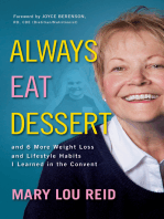 Always Eat Dessert...and 6 More Weight Loss and Lifestyle Habits I Learned in the Convent