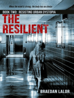 The Resilient: Resisting Urban Dystopia