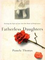 Fatherless Daughters: Turning the Pain of Loss into the Power of Forgiveness