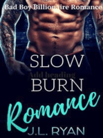 Slow Burn Romance: A Bad Boy Billionaire Romance Series