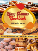 Easy Donuts Cookbook: Delicious, Filled, Glazed And Sugared Donuts Recipes And Donuts Drinks