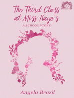 The Third Class at Miss Kaye's - A School Story