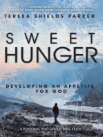 Sweet Hunger: Developing An Appetite for God