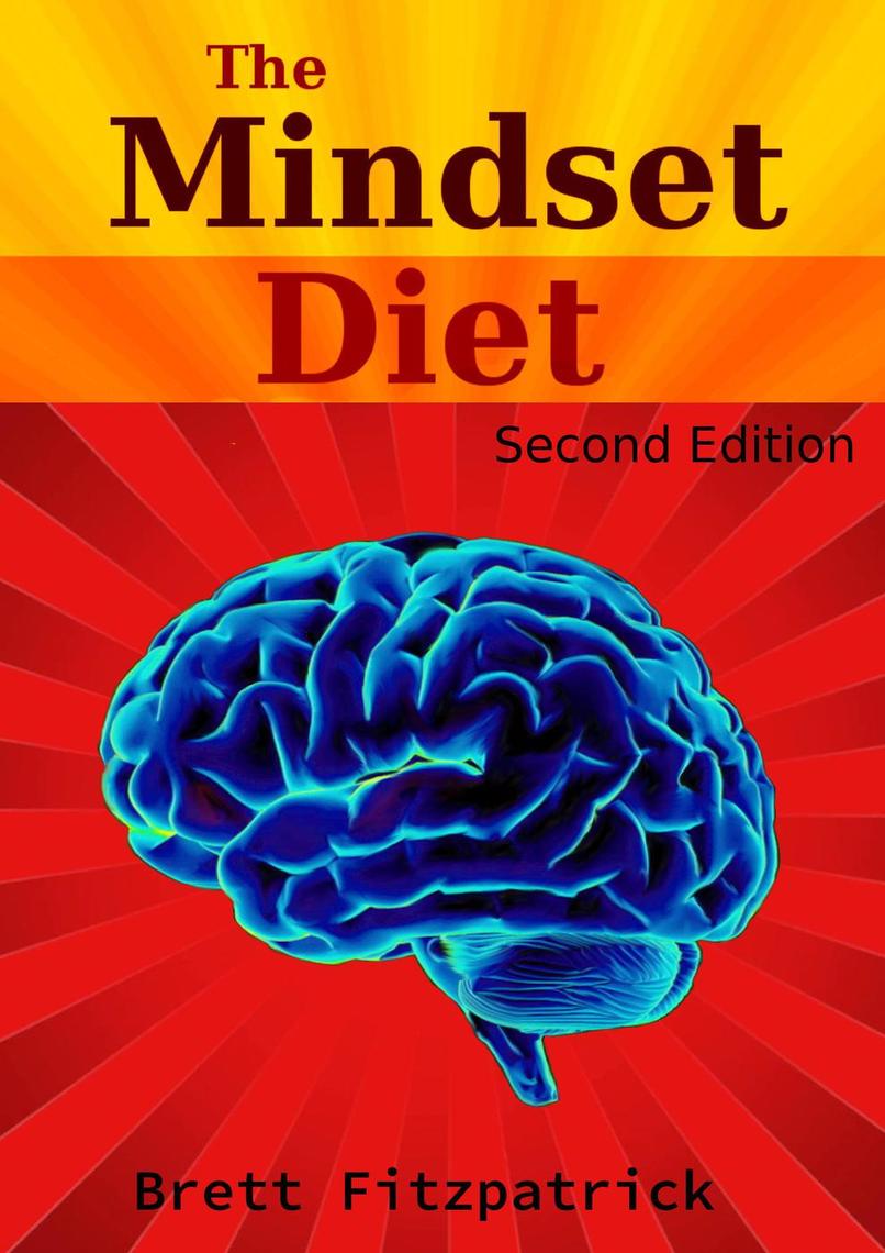 The Mindset Diet by Brett Fitzpatrick (Ebook) - Read free for 30 days